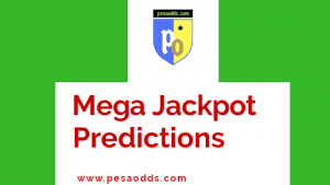 Mega jackpot sure predictions,mega jackpot analysis