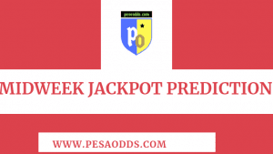 Midweek jackpot analysis,midweek jackpot predictions