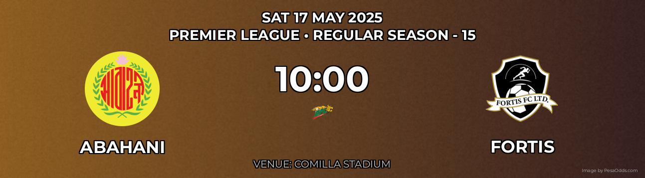 Abahani vs Fortis Prediction match poster for Premier League fixture on SAT 17 MAY 2025