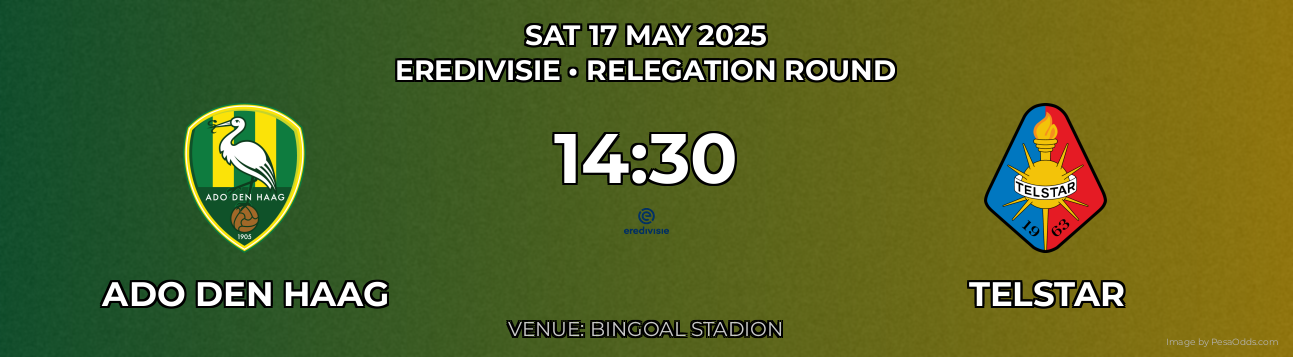 ADO Den Haag vs Telstar Prediction match poster for Eredivisie fixture on SAT 17 MAY 2025