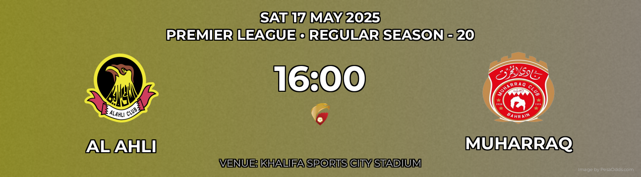 Al Ahli vs Muharraq Prediction match poster for Premier League fixture on SAT 17 MAY 2025