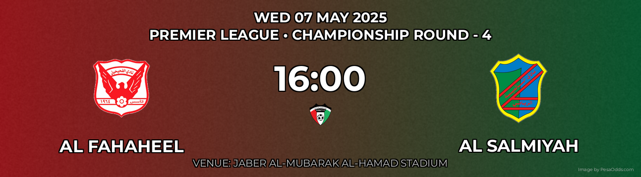 Al Fahaheel vs Al Salmiyah Prediction match poster for Premier League fixture on WED 07 MAY 2025