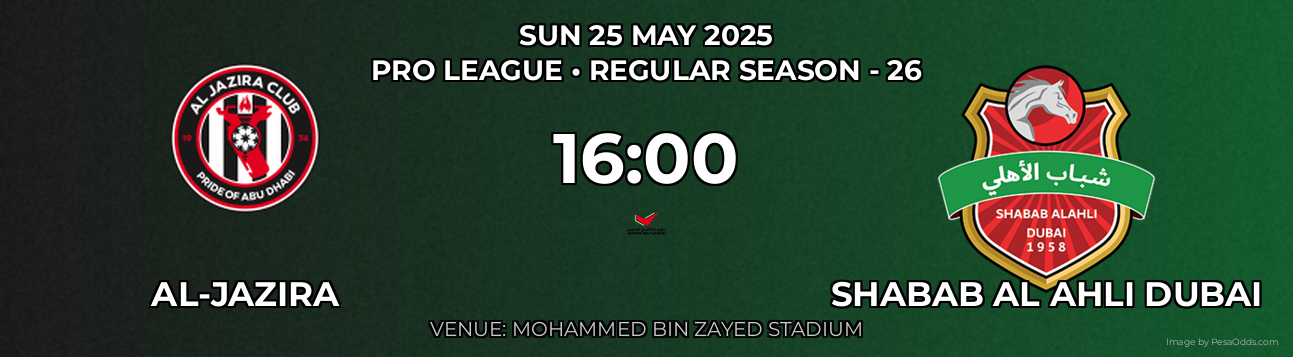 Al-Jazira vs Shabab Al Ahli Dubai Prediction match poster for Pro League fixture on SUN 25 MAY 2025