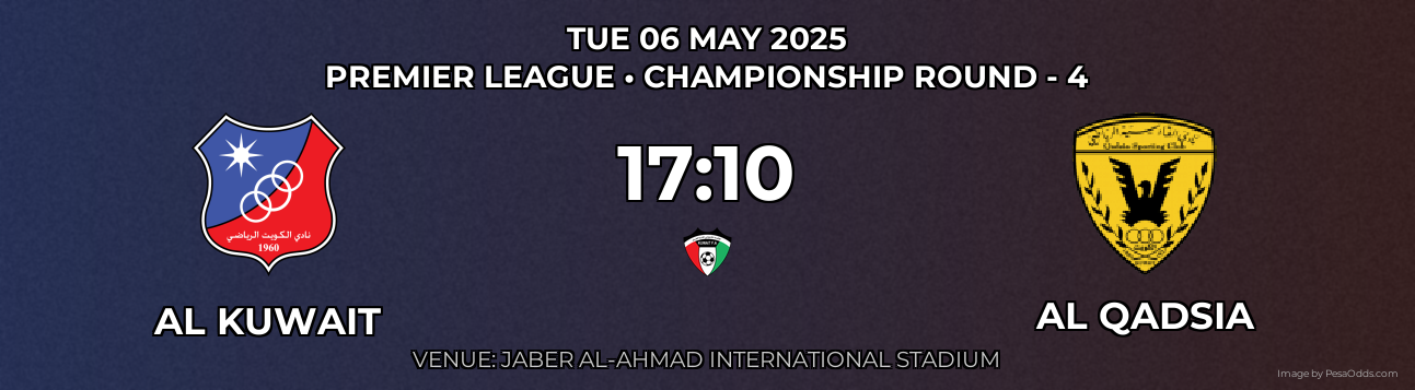 Al Kuwait vs Al Qadsia Prediction match poster for Premier League fixture on TUE 06 MAY 2025