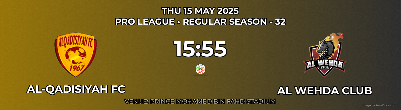 Al-Qadisiyah FC vs Al Wehda Club Prediction match poster for Pro League fixture on THU 15 MAY 2025
