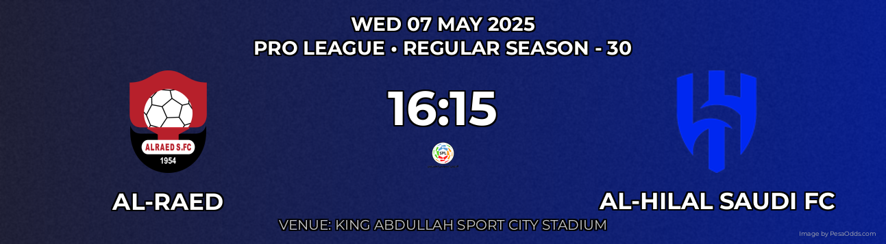 Al-Raed vs Al-Hilal Saudi FC Prediction match poster for Pro League fixture on WED 07 MAY 2025