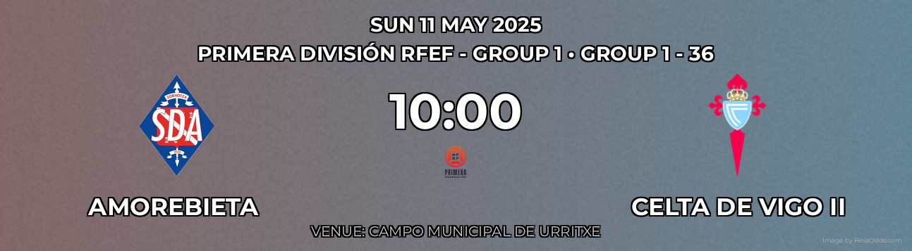 Amorebieta vs Celta de Vigo II Prediction match poster for Primera División RFEF - Group 1 fixture on SUN 11 MAY 2025