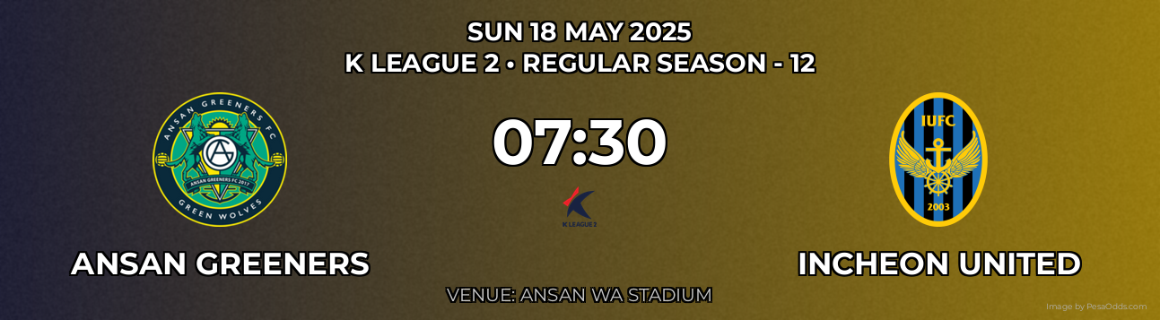 Ansan Greeners vs Incheon United Prediction match poster for K League 2 fixture on SUN 18 MAY 2025