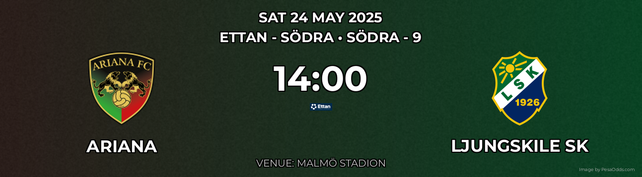 Ariana vs ljungSKile SK Prediction match poster for Ettan - Södra fixture on SAT 24 MAY 2025