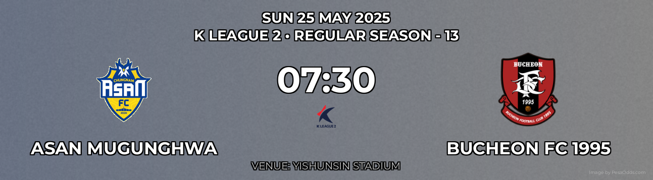 Asan Mugunghwa vs Bucheon FC 1995 Prediction match poster for K League 2 fixture on SUN 25 MAY 2025