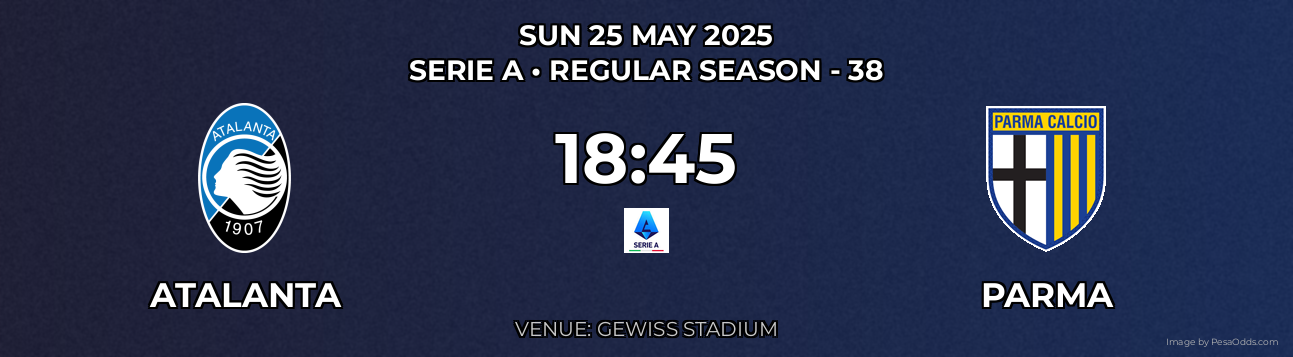 Atalanta vs Parma Prediction match poster for Serie A fixture on SUN 25 MAY 2025
