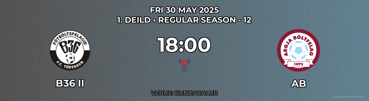 B36 II vs AB Prediction match poster for 1. Deild fixture on FRI 30 MAY 2025