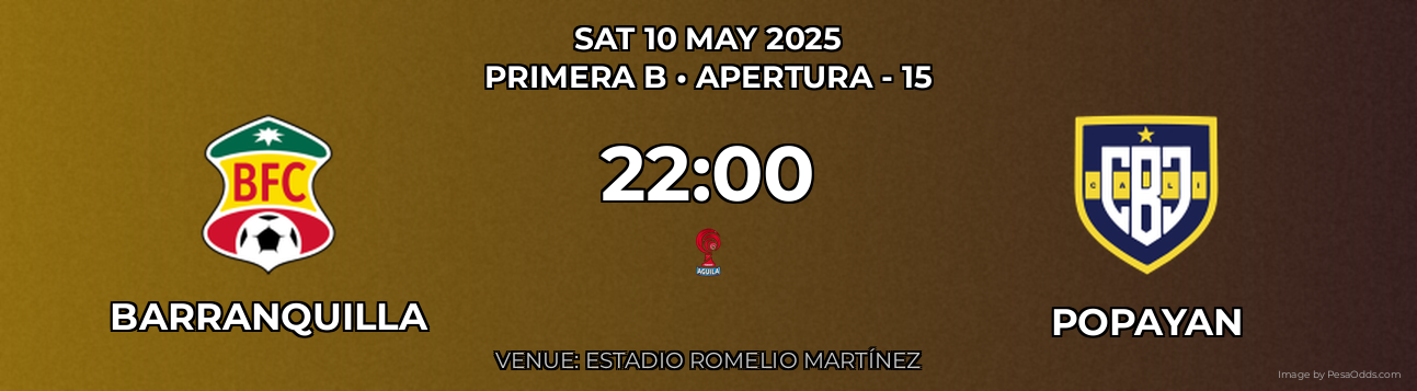 Barranquilla vs Popayan Prediction match poster for Primera B fixture on SAT 10 MAY 2025