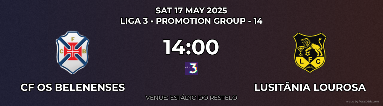 CF Os Belenenses vs Lusitânia Lourosa Prediction match poster for Liga 3 fixture on SAT 17 MAY 2025