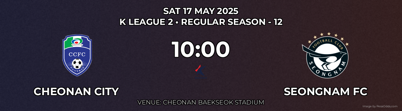 Cheonan City vs Seongnam FC Prediction match poster for K League 2 fixture on SAT 17 MAY 2025
