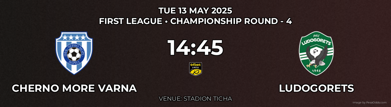 Cherno More Varna vs Ludogorets Prediction match poster for First League fixture on TUE 13 MAY 2025