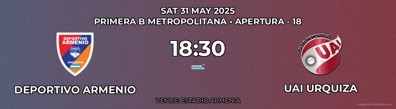 Deportivo Armenio vs UAI Urquiza Prediction match poster for Primera B Metropolitana fixture on SAT 31 MAY 2025