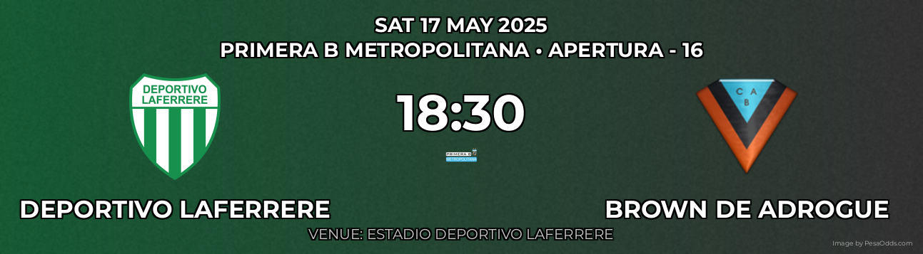 Deportivo Laferrere vs Brown DE Adrogue Prediction match poster for Primera B Metropolitana fixture on SAT 17 MAY 2025