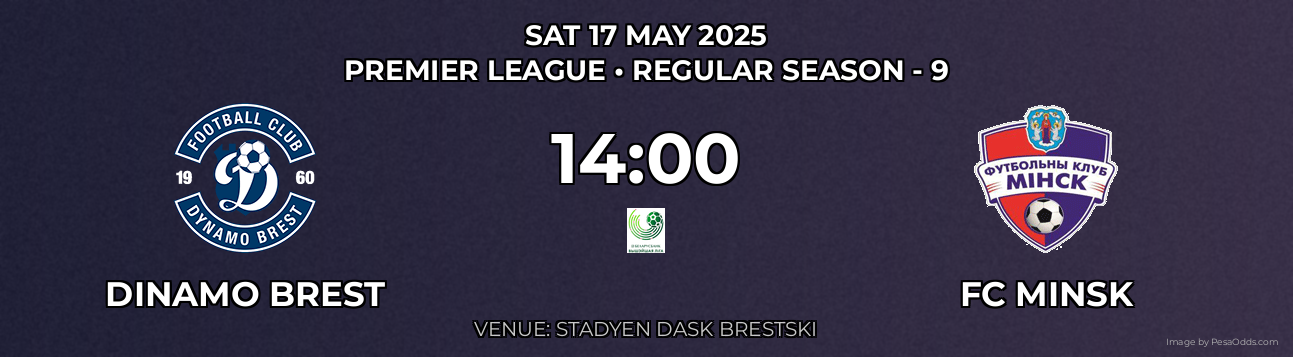 Dinamo Brest vs FC Minsk Prediction match poster for Premier League fixture on SAT 17 MAY 2025