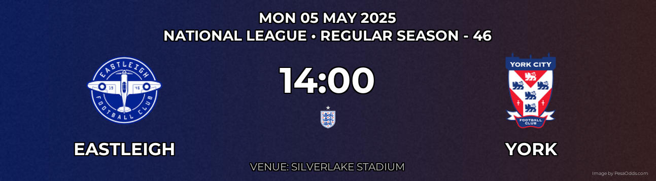Eastleigh vs York Prediction match poster for National League fixture on MON 05 MAY 2025