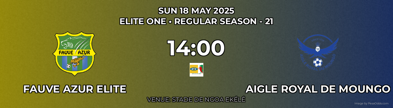 Fauve Azur Elite vs Aigle Royal de Moungo Prediction match poster for Elite One fixture on SUN 18 MAY 2025