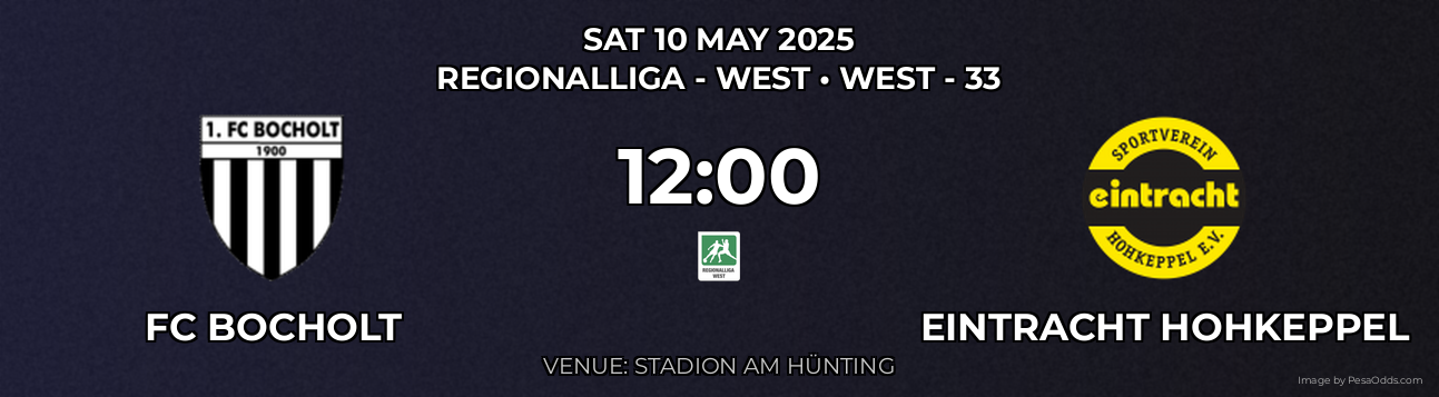 FC Bocholt vs Eintracht Hohkeppel Prediction match poster for Regionalliga - West fixture on SAT 10 MAY 2025