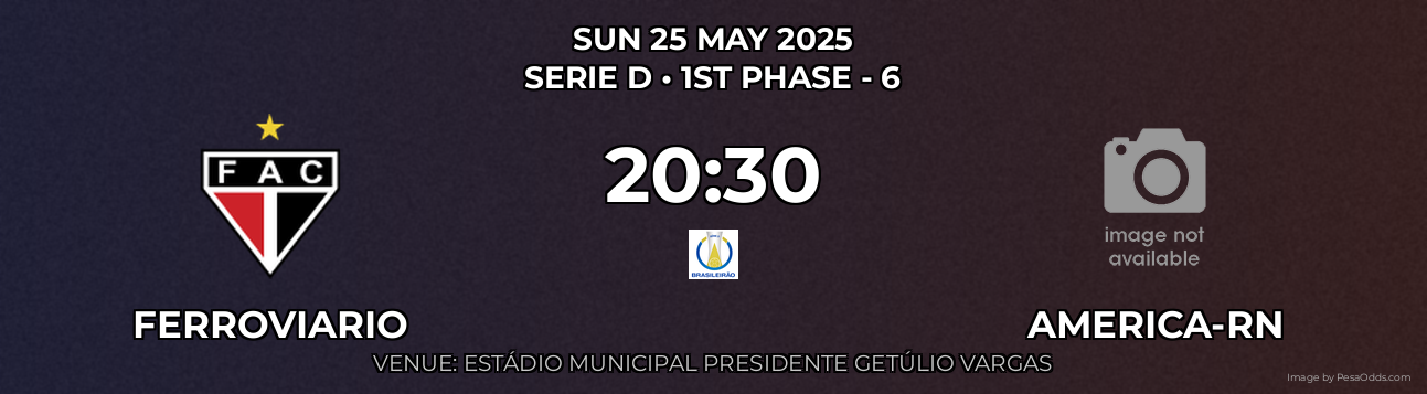 Ferroviario vs America-RN Prediction match poster for Serie D fixture on SUN 25 MAY 2025