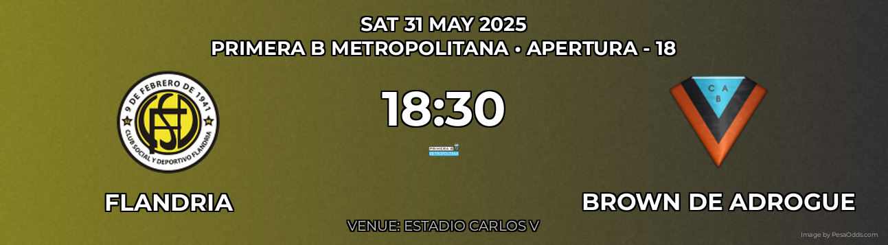Flandria vs Brown DE Adrogue Prediction match poster for Primera B Metropolitana fixture on SAT 31 MAY 2025