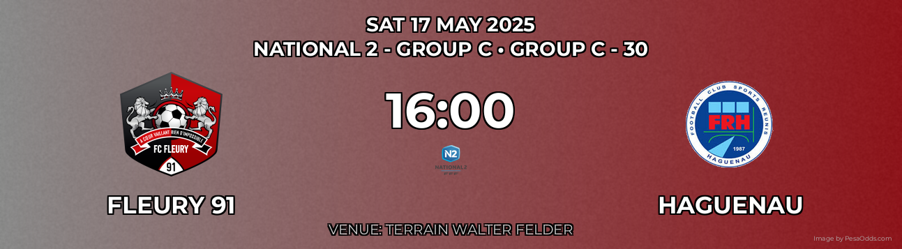 Fleury 91 vs Haguenau Prediction match poster for National 2 - Group C fixture on SAT 17 MAY 2025