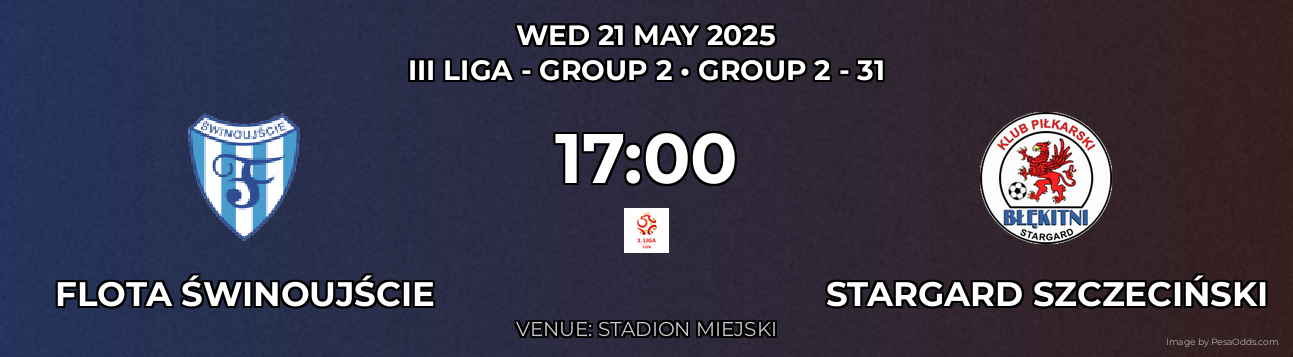 Flota Świnoujście vs Stargard Szczeciński Prediction match poster for III Liga - Group 2 fixture on WED 21 MAY 2025