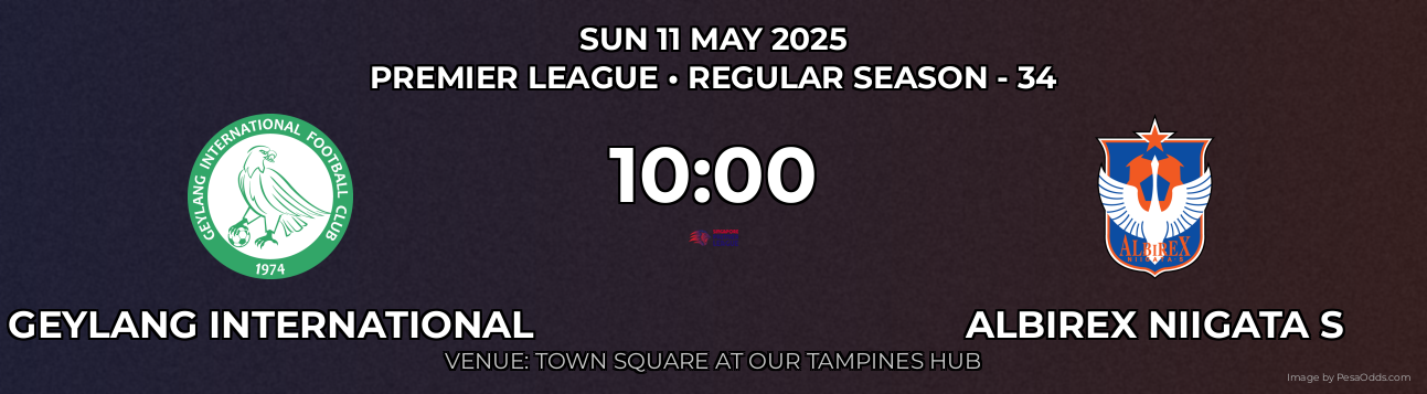 Geylang International vs Albirex Niigata S Prediction match poster for Premier League fixture on SUN 11 MAY 2025