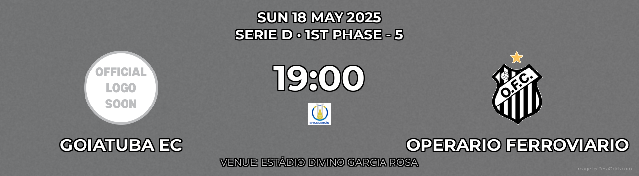 Goiatuba EC vs Operario Ferroviario Prediction match poster for Serie D fixture on SUN 18 MAY 2025