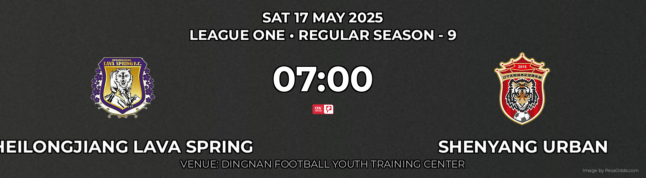 Heilongjiang Lava Spring vs Shenyang Urban Prediction match poster for League One fixture on SAT 17 MAY 2025