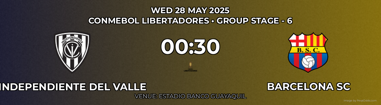 Independiente del Valle vs Barcelona SC Prediction match poster for CONMEBOL Libertadores fixture on WED 28 MAY 2025