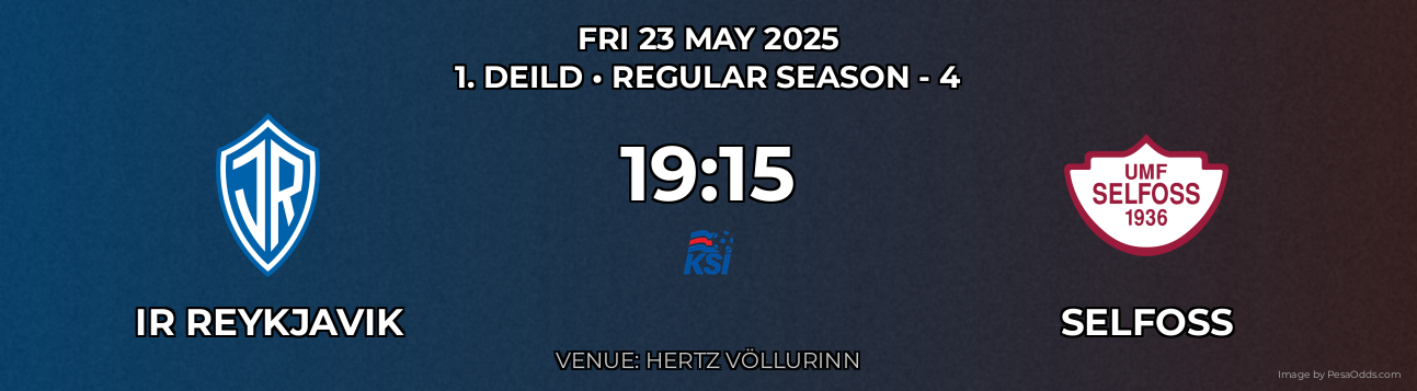 IR Reykjavik vs Selfoss Prediction match poster for 1. Deild fixture on FRI 23 MAY 2025