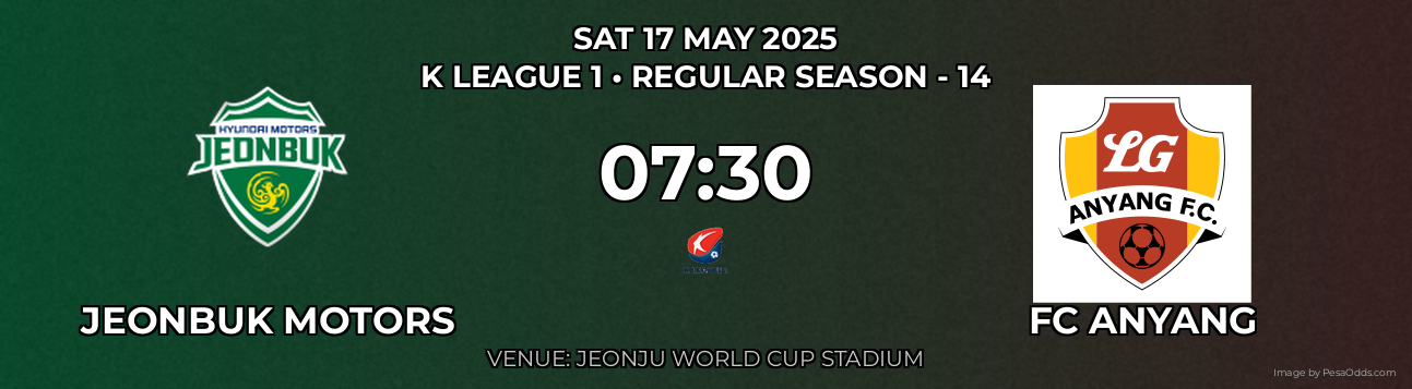 Jeonbuk Motors vs FC Anyang Prediction match poster for K League 1 fixture on SAT 17 MAY 2025