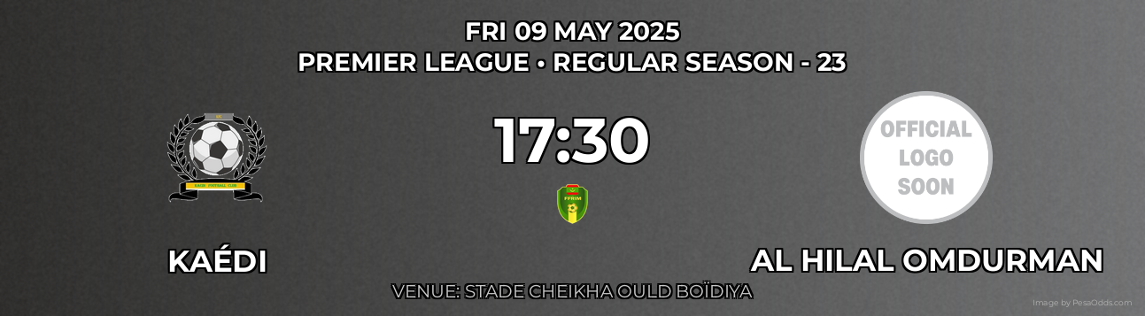 Kaédi vs Al Hilal Omdurman Prediction match poster for Premier League fixture on FRI 09 MAY 2025