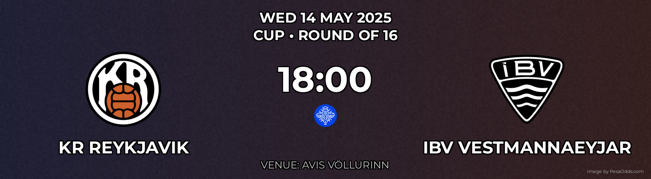 KR Reykjavik vs IBV Vestmannaeyjar Prediction match poster for Cup fixture on WED 14 MAY 2025