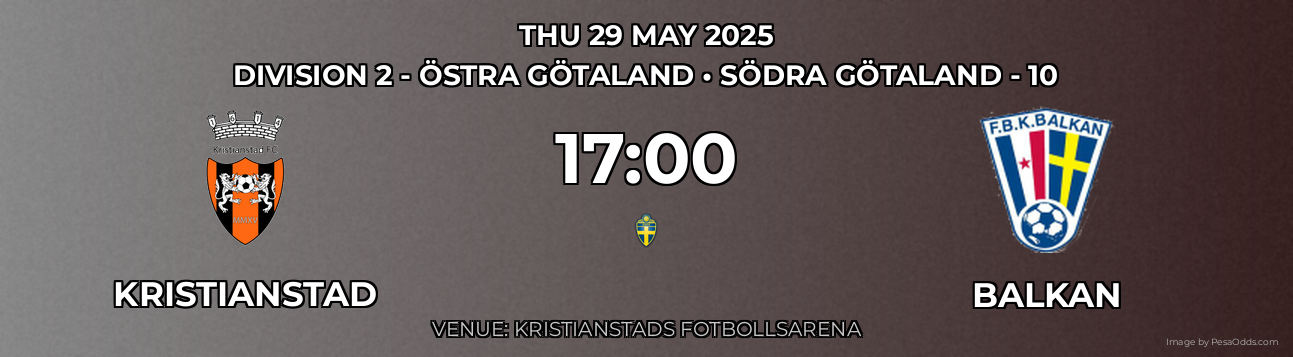 Kristianstad vs Balkan Prediction match poster for Division 2 - Östra Götaland fixture on THU 29 MAY 2025