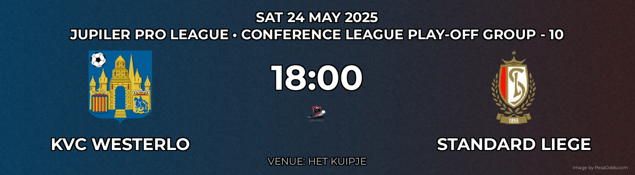 KVC Westerlo vs Standard Liege Prediction match poster for Jupiler Pro League fixture on SAT 24 MAY 2025