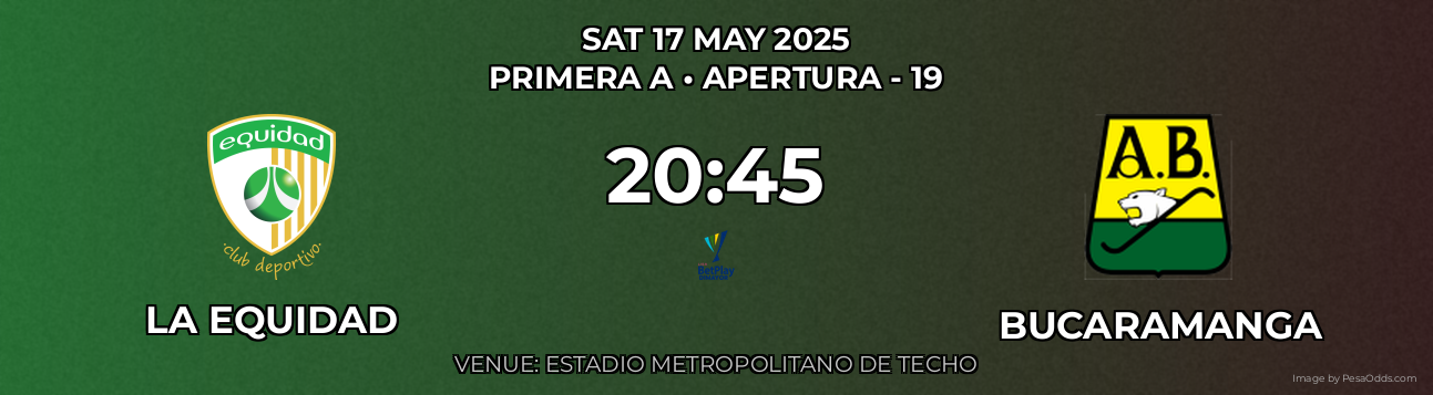 La Equidad vs Bucaramanga Prediction match poster for Primera A fixture on SAT 17 MAY 2025