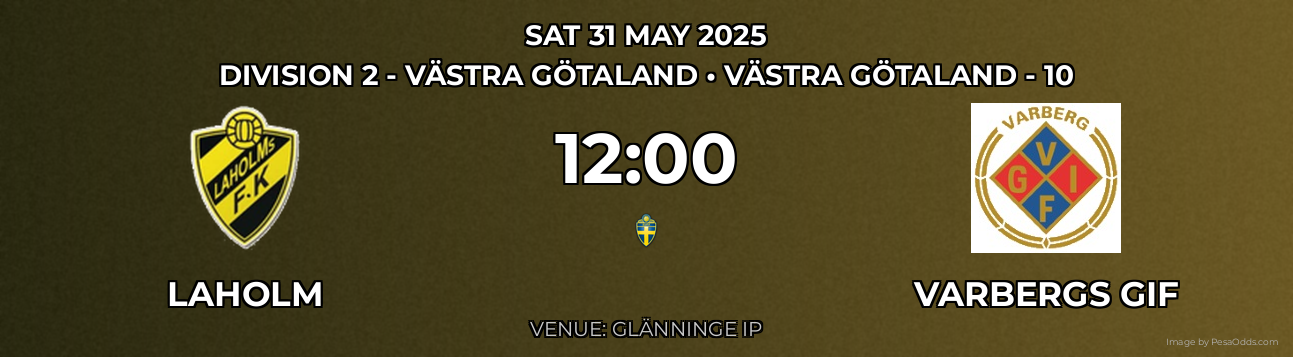 Laholm vs Varbergs GIF Prediction match poster for Division 2 - Västra Götaland fixture on SAT 31 MAY 2025