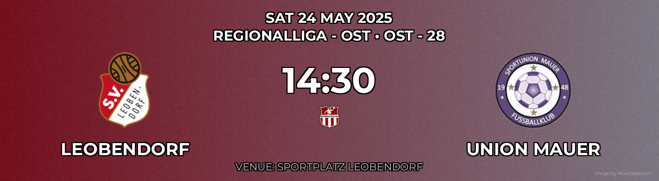 Leobendorf vs Union Mauer Prediction match poster for Regionalliga - Ost fixture on SAT 24 MAY 2025