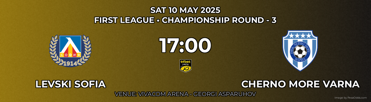 Levski Sofia vs Cherno More Varna Prediction match poster for First League fixture on SAT 10 MAY 2025