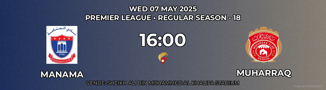 Manama vs Muharraq Prediction match poster for Premier League fixture on WED 07 MAY 2025