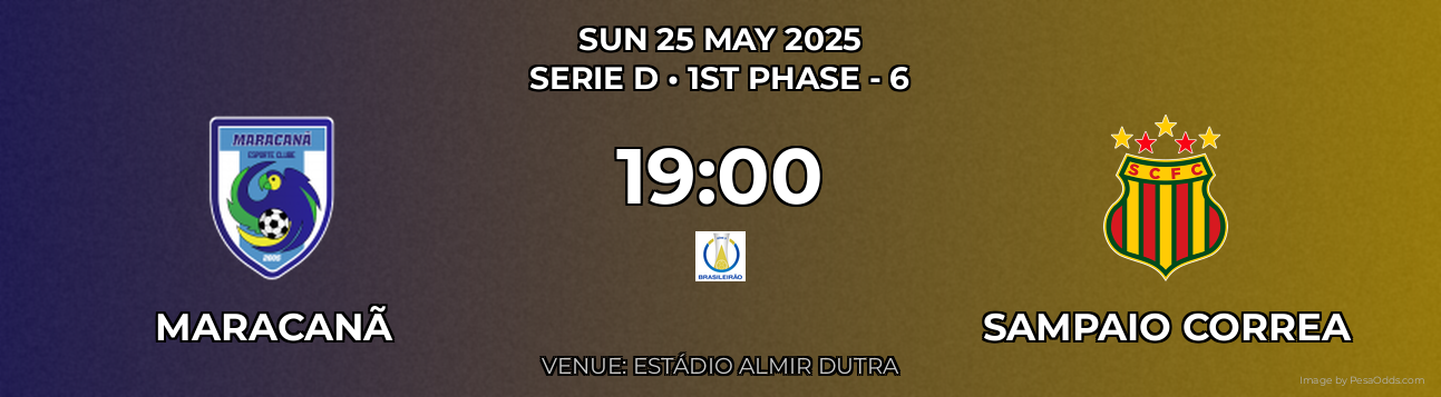 Maracanã vs Sampaio Correa Prediction match poster for Serie D fixture on SUN 25 MAY 2025