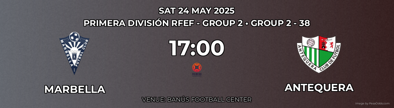 Marbella vs Antequera Prediction match poster for Primera División RFEF - Group 2 fixture on SAT 24 MAY 2025