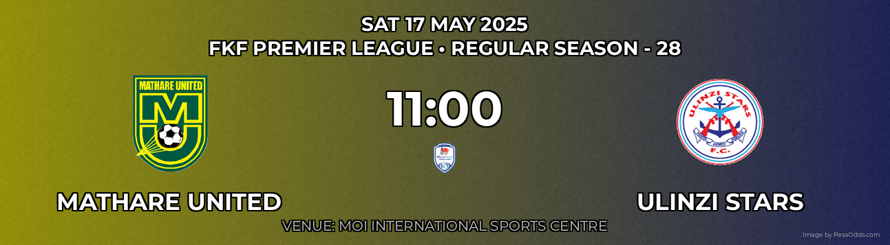 Mathare United vs Ulinzi Stars Prediction match poster for FKF Premier League fixture on SAT 17 MAY 2025