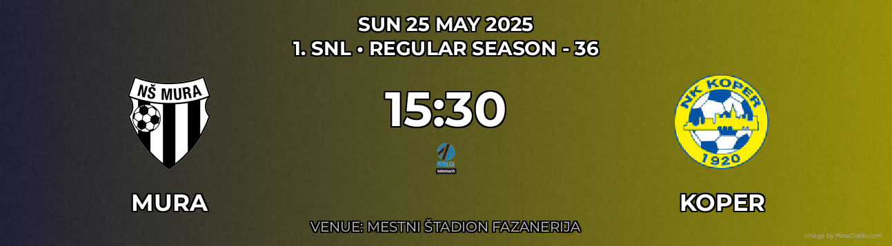 Mura vs Koper Prediction match poster for 1. SNL fixture on SUN 25 MAY 2025