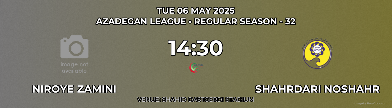 Niroye Zamini vs Shahrdari Noshahr Prediction match poster for Azadegan League fixture on TUE 06 MAY 2025